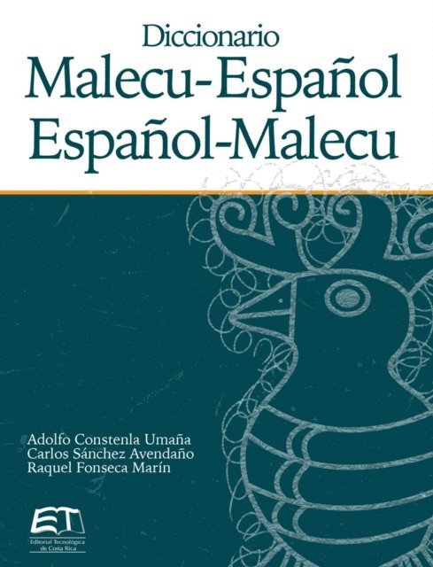 Raquel Fonseca Marin, Carlos Sanchez Avendano, Adolfo Constenla Umana - Diccionario malecu-español / español-malecu, E-bok. Tillgänglighet: Lägg i varukorg