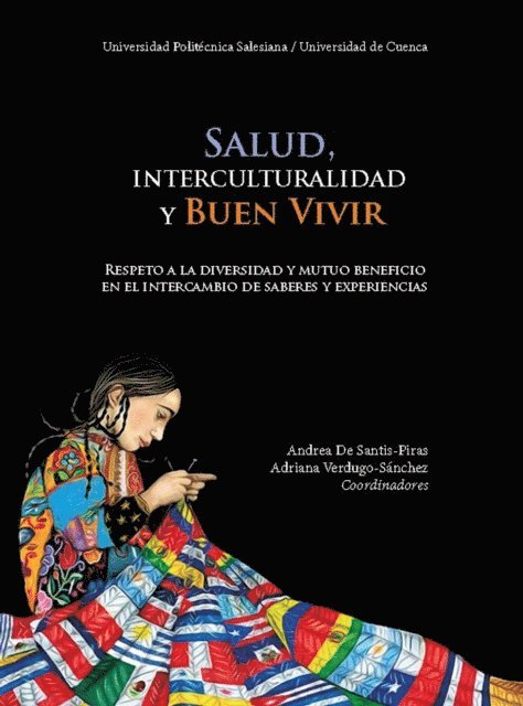 Adriana Verdugo Sanchez, Andrea De-Santis - Salud, interculturalidad y Buen Vivir, E-bok