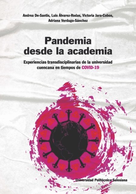 Adriana Verdugo Sanchez, Victoria Jara Cobos, Andrea De-Santis - Pandemia desde la academia, E-bok