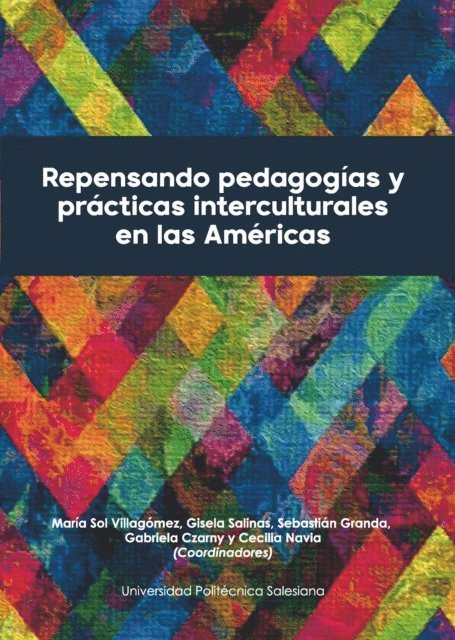 Cecilia Navia, Gabriela Czarny, Sebastian Granda, Gisela Salinas, Maria Sol Villagomez - Repensando pedagogías y prácticas interculturales en las Américas, E-bok