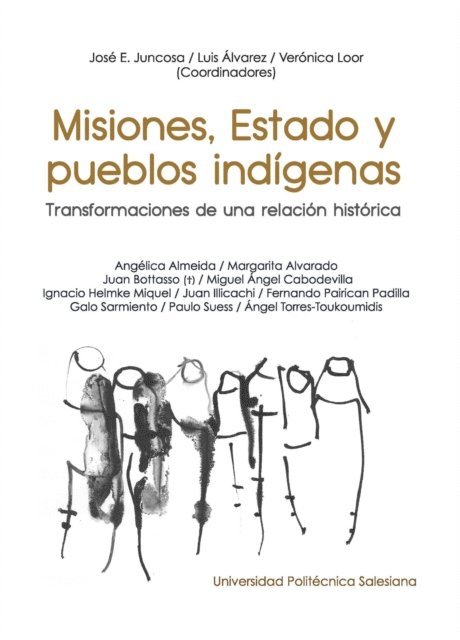 Veronica Loor, Luis Alvarez, Jose E Juncosa - Misiones, Estado y pueblos indígenas, E-bok