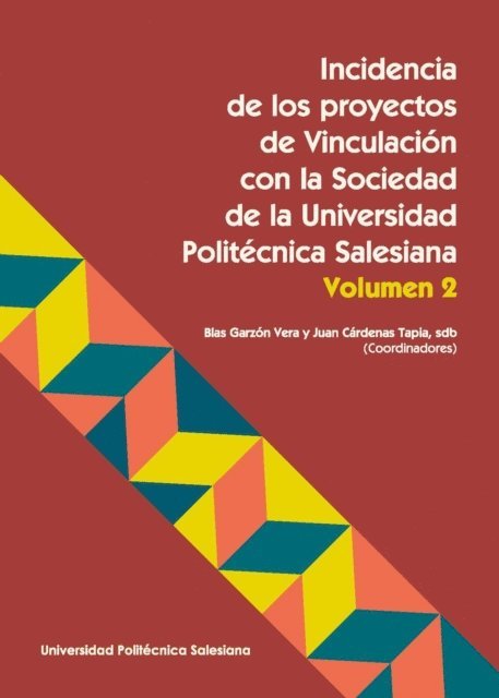 Juan Cardenas Tapia, Blas Garzon Vera - Incidencia de los proyectos de Vinculación con la Sociedad de la Universidad Politécnica Salesiana, E-bok. Tillgänglighet: Lägg i varukorg