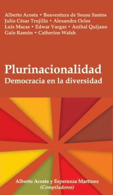 Esperanza Martinez, Alberto Acosta - Plurinacionalidad, E-bok