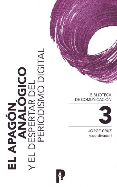 Patricia Sanchez Holgado, Francisco Javier Jimenez Amores, Maximiliano Frias Vasquez, David Blanco Herrero, Maria Magdalena Bravo G, Sylvana Ithamar Gordillo Perez, Signe Ivask, Veronica Crespo, Viviana Galarza, Juan Diego Lopez Medina, Rafael Vargas Cano, Santiago Guerrero Vinueza, Carlos Toural-Bran, Cesibel Valdiviezo-Abad, Miguel Tunez Lopez, Paul Mena Mena - El apagón analógico, E-bok