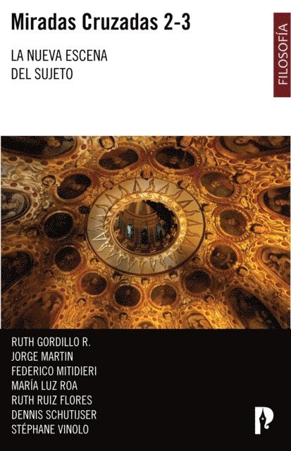 Stephane Vinolo, Deniss Schutijser, Ruth Ruiz Flores, Maria Luz Roa, Carlos Federico Mitidieri, Jorge Martin, Ruth Gordillo - Miradas Cruzadas 2-3, E-bok