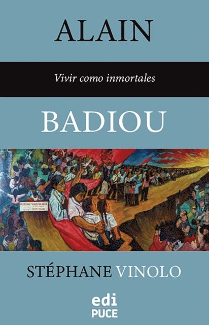 Stephane Vinolo - Alain Badiou - Vivir como inmortales, E-bok