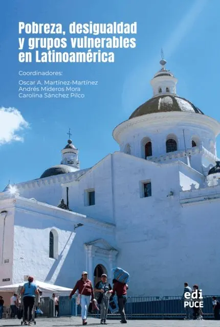 Carolina Sanchez Pilco, Andres Mideros Mora, Oscar Martinez Martinez - Pobreza, desigualdad y grupos vulnerables en Latinoamérica, E-bok. Tillgänglighet: Lägg i varukorg