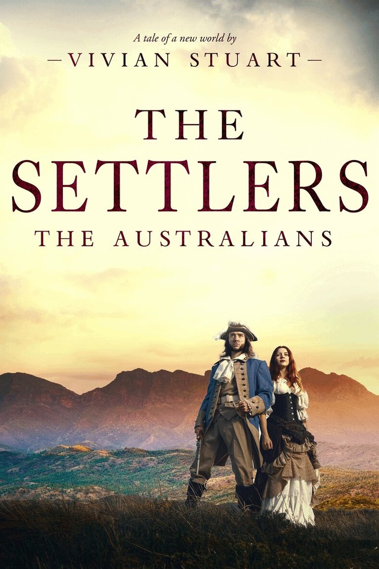 Vivian Stuart - The Settlers: The Australians 3, E-bok