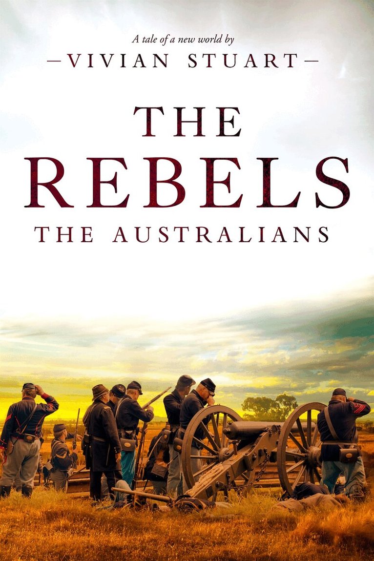 Vivian Stuart - The Rebels: The Australians 6, E-bok