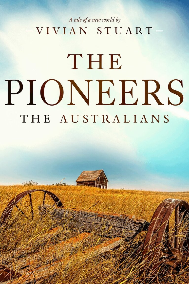 Vivian Stuart - The Pioneers: The Australians 12, E-bok