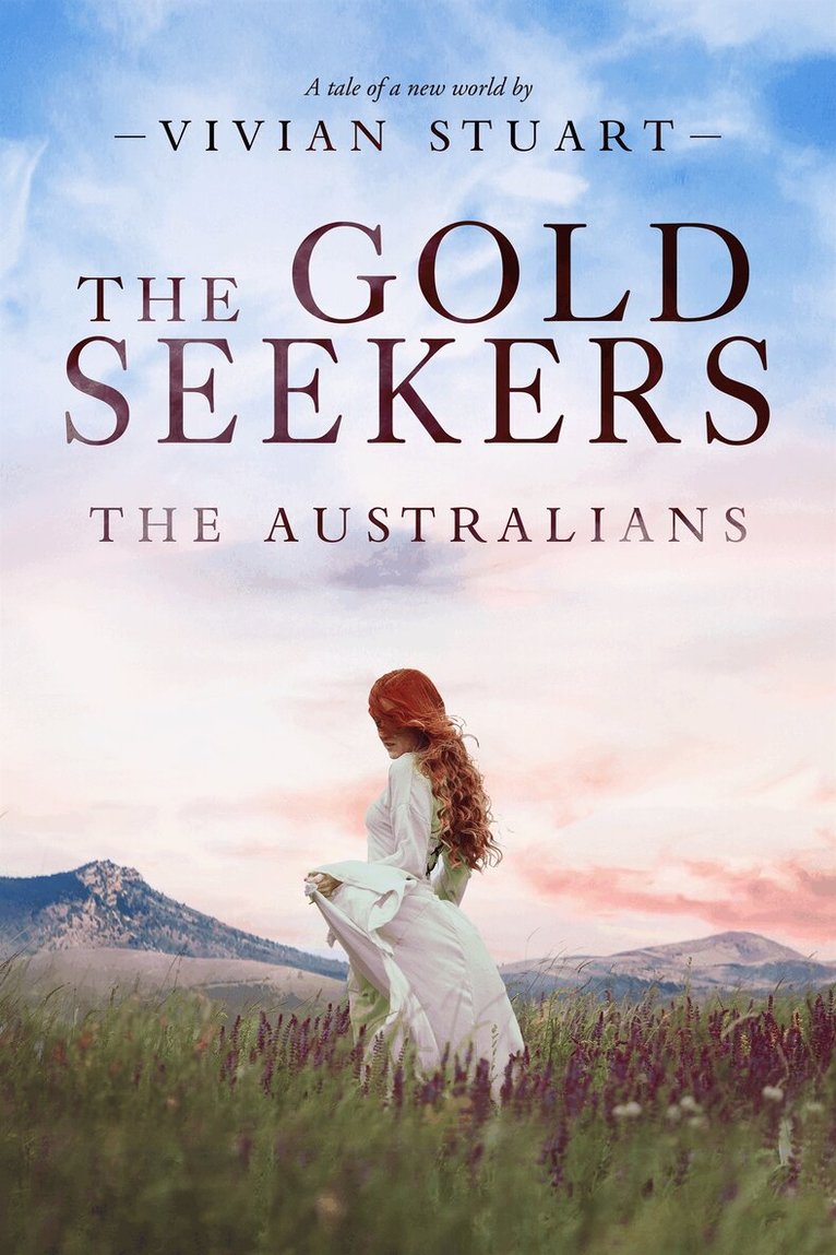 Vivian Stuart - The Gold Seekers: The Australians 13, E-bok