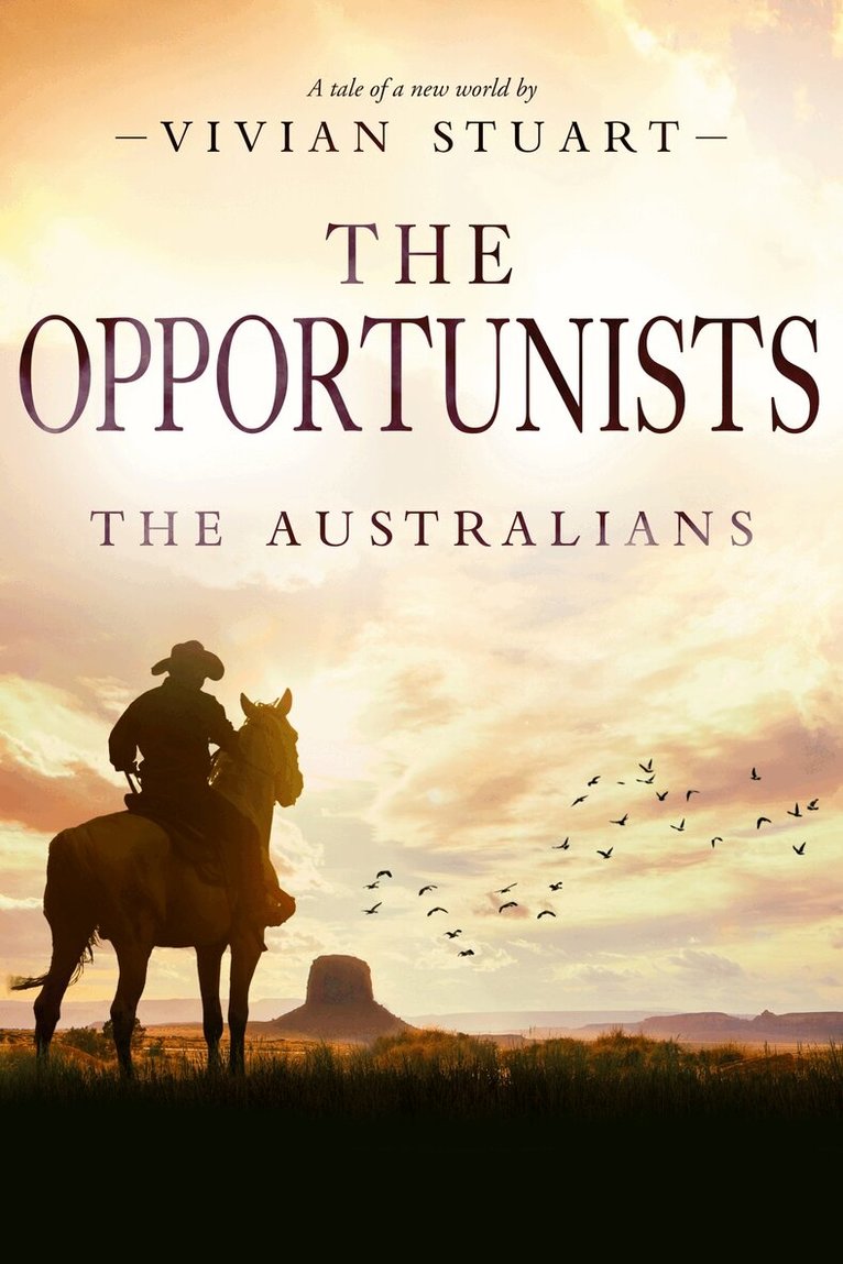 Vivian Stuart - The Opportunists: The Australians 14, E-bok