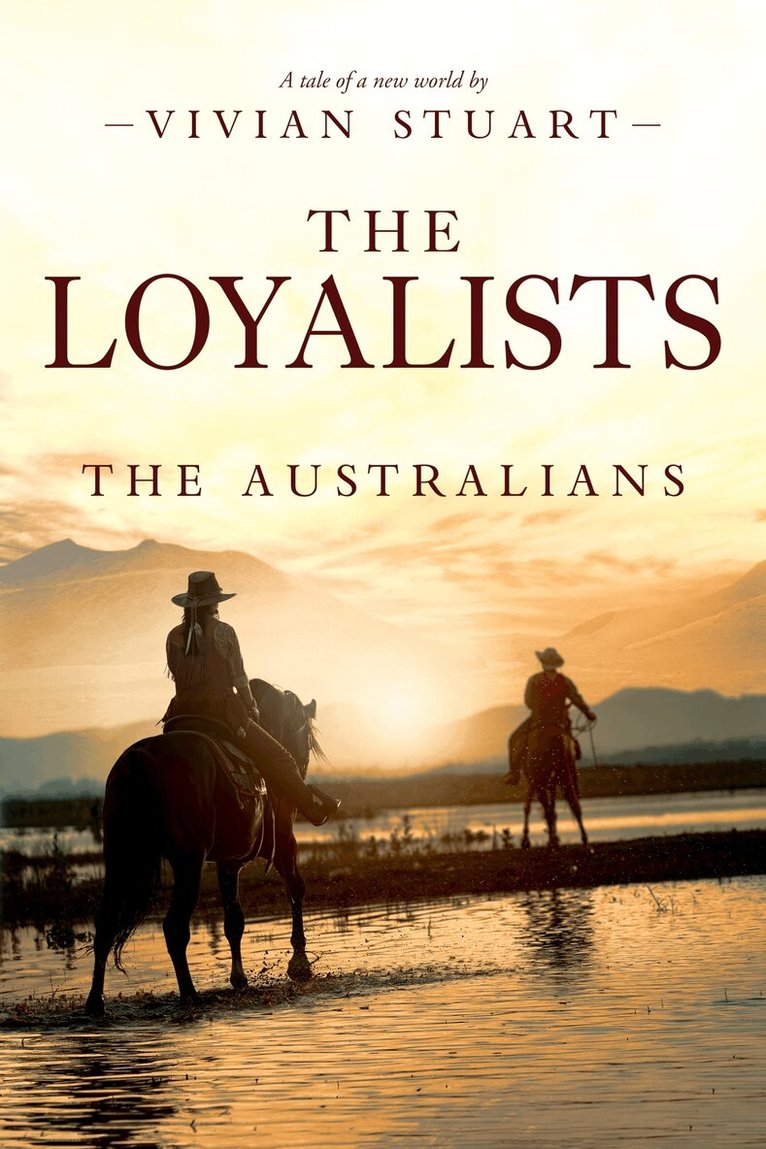 Vivian Stuart - The Loyalists: The Australians 22, E-bok