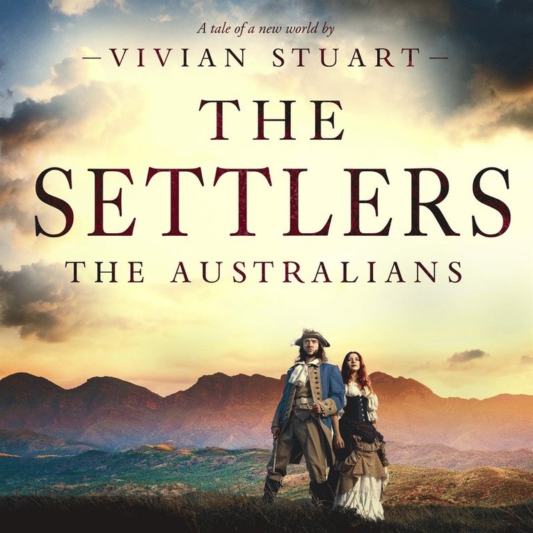 Vivian Stuart - The Settlers: The Australians 3, Ljudbok