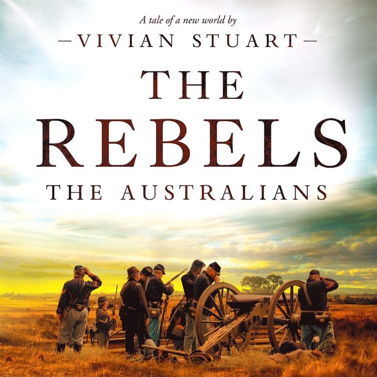 Vivian Stuart - The Rebels: The Australians 6, Ljudbok