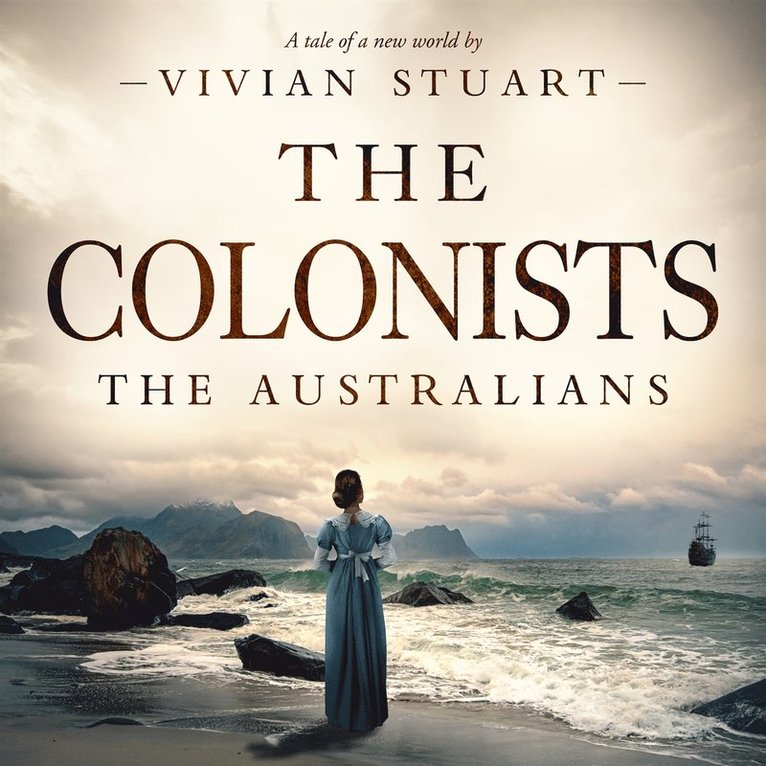 Vivian Stuart - The Colonists: The Australians 11, Ljudbok