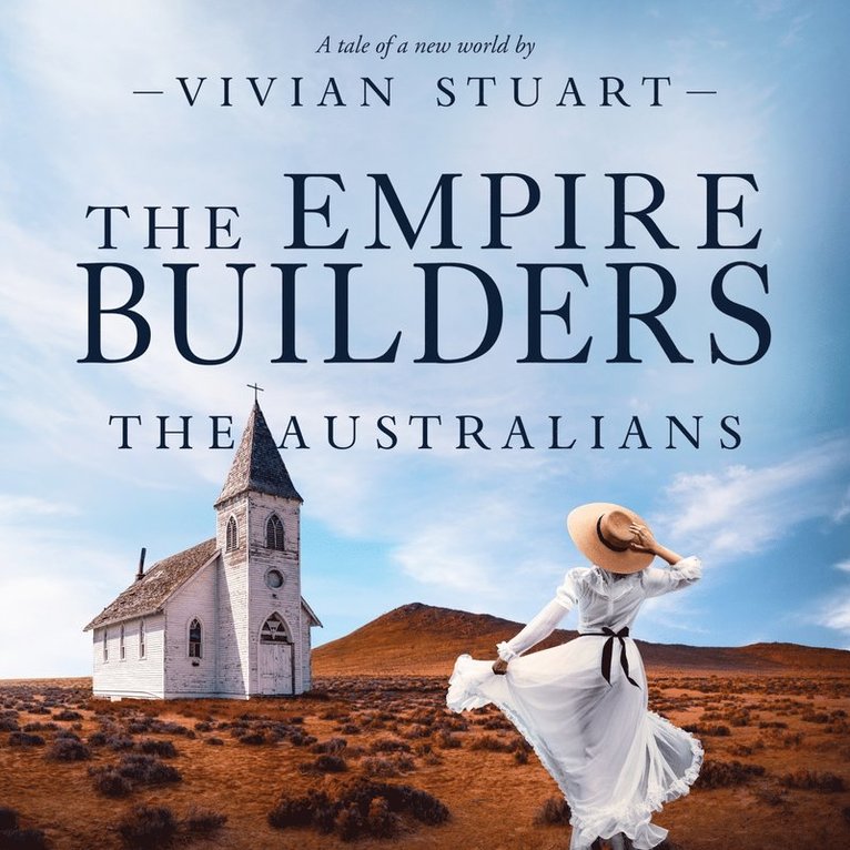 Vivian Stuart - The Empire Builders: The Australians 17, Ljudbok