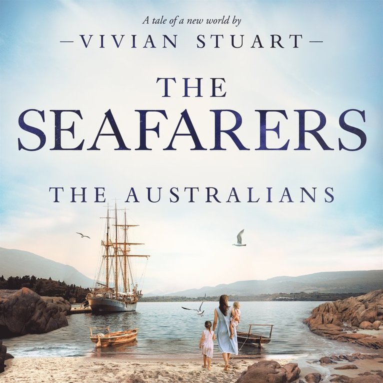 Vivian Stuart - The Seafarers: The Australians 19, Ljudbok