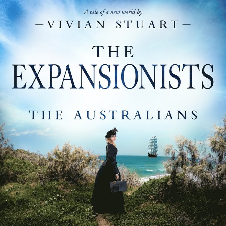 Vivian Stuart - The Expansionists: The Australians 24, Ljudbok