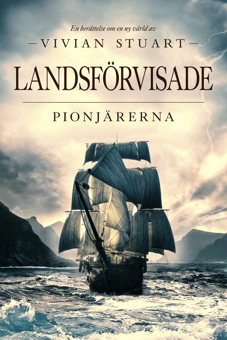 Vivian Stuart - Landsförvisade: Pionjärerna 1, E-bok