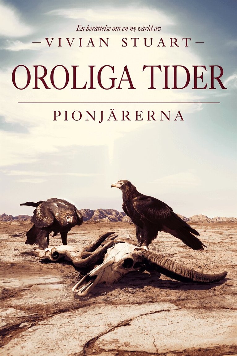 Vivian Stuart - Oroliga tider: Pionjärerna 9, E-bok