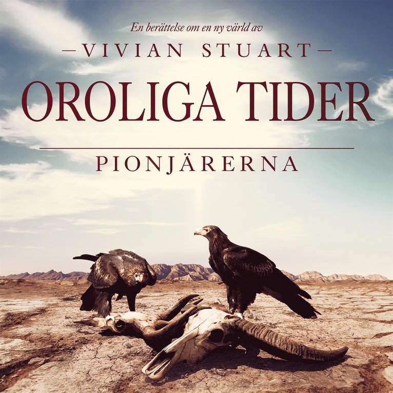 Vivian Stuart - Oroliga tider: Pionjärerna 9, Ljudbok