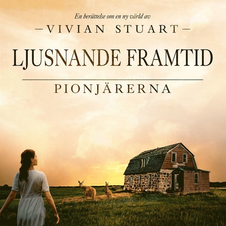 Vivian Stuart - Ljusnande framtid: Pionjärerna 10, Ljudbok