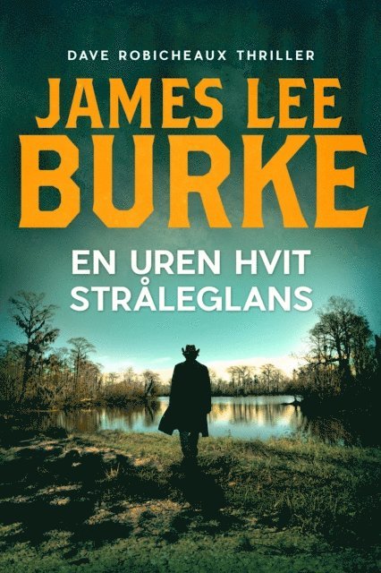 James Lee Burke - En uren, hvit stråleglans, E-bok