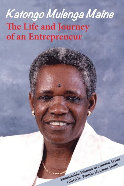 Mulenga Maine - Maine: The Life and Journey of an Entrepreneur, E-bok