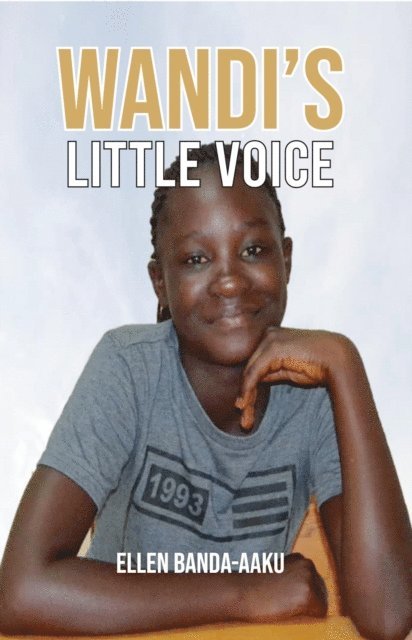 Ellen Banda-Aaku - Banda-Aaku: Wandi's Little Voice, E-bok