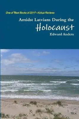 Edward Anders - Amidst Latvians During the Holocaust, Häftad. Tillgänglighet: Lägg i varukorg