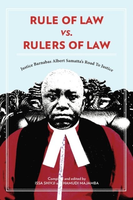 Hamudi Majamba, Issa Shivji - Shivji: Rule of Law vs, E-bok