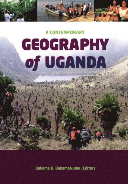 B. BakamaNume - Contemporary Geography of Uganda, E-bok