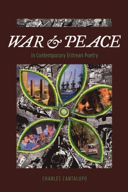 Charles Cantalupo - War and Peace in Contemporary Eritrean P, E-bok