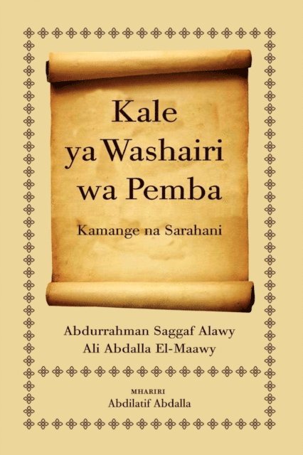 Abdilatif Abdalla - Kale ya Washairi wa Pemba: Kamange na Sa, E-bok