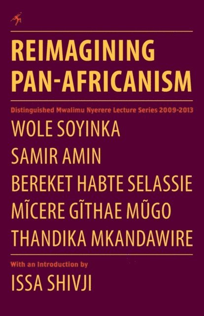 Samir Amin, Wole Soyinka - Soyinka: Reimagining Pan-Africanism, E-bok