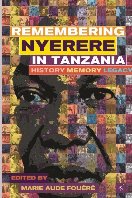 Marie-Aude Fouere - Remembering Julius Nyerere in Tanzania, E-bok