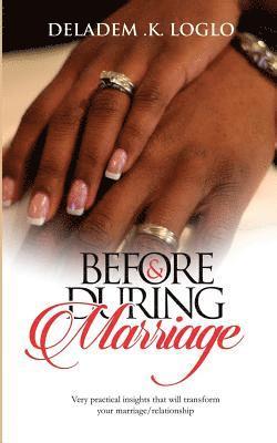 Deladem K. Loglo - Before & During Marriage, Häftad