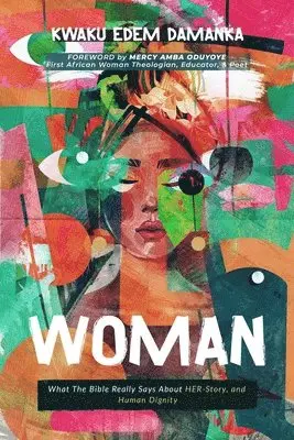 Kwaku Edem Damanka - Woman, Häftad. Tillgänglighet: Lägg i varukorg