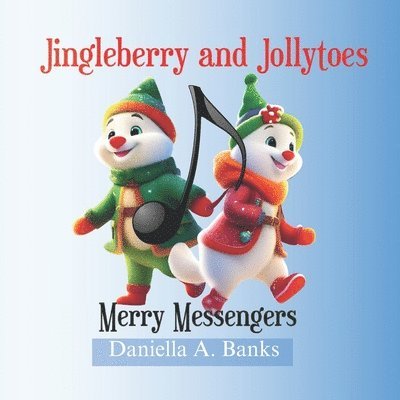 Daniella A Banks - Jingleberry and Jollytoes, Häftad