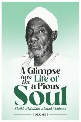 Abdullahi Ali - Glimpse into The Life of a Pious Soul, Häftad. Tillgänglighet: Tillfälligt slut