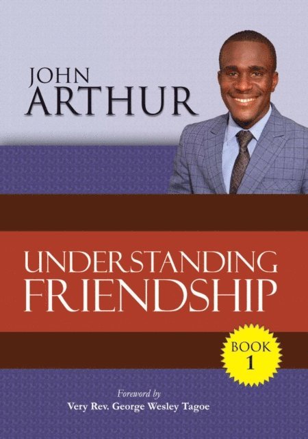 JOHN ARTHUR - Understanding Friendship, E-bok