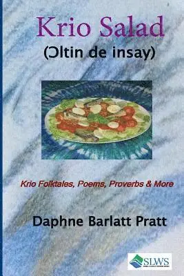 Daphne Barlatt Pratt - Krio Salad, Häftad. Tillgänglighet: Lägg i varukorg