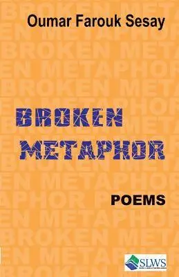 Oumar Farouk Sesay - Broken Metaphor, Häftad. Tillgänglighet: Lägg i varukorg