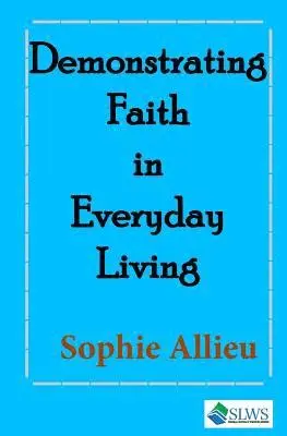 Sophie Allieu - Demonstrating Faith in Everyday Living, Häftad. Tillgänglighet: Lägg i varukorg