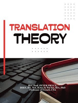 Prof Peter Pryce - Translation Theory, Inbunden