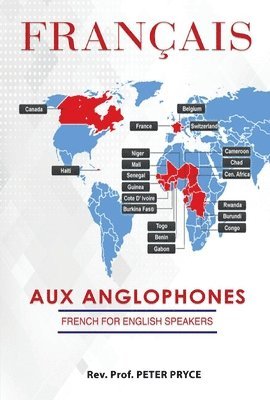 Peter Pryce Dr. - Français Aux Anglophones, Inbunden