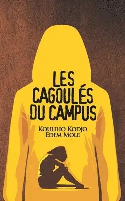 Kodjo Edem Mole Kouliho - Les Cagoulés Du Campus, Häftad. Tillgänglighet: Lägg i varukorg