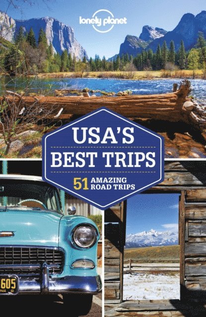 Ray Bartlett, Amy C Balfour, Andrew Bain, Kate Armstrong, Simon Richmond - Lonely Planet USA's Best Trips, E-bok