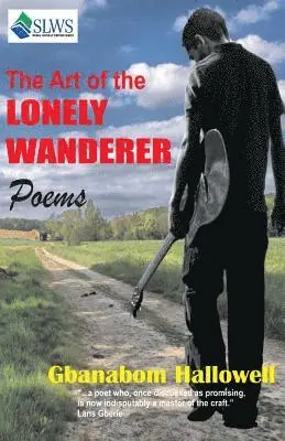 Gbanabom Hallowell - The Art of the Lonely Wandarer, Häftad. Tillgänglighet: Lägg i varukorg